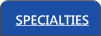 SPECIALTIES